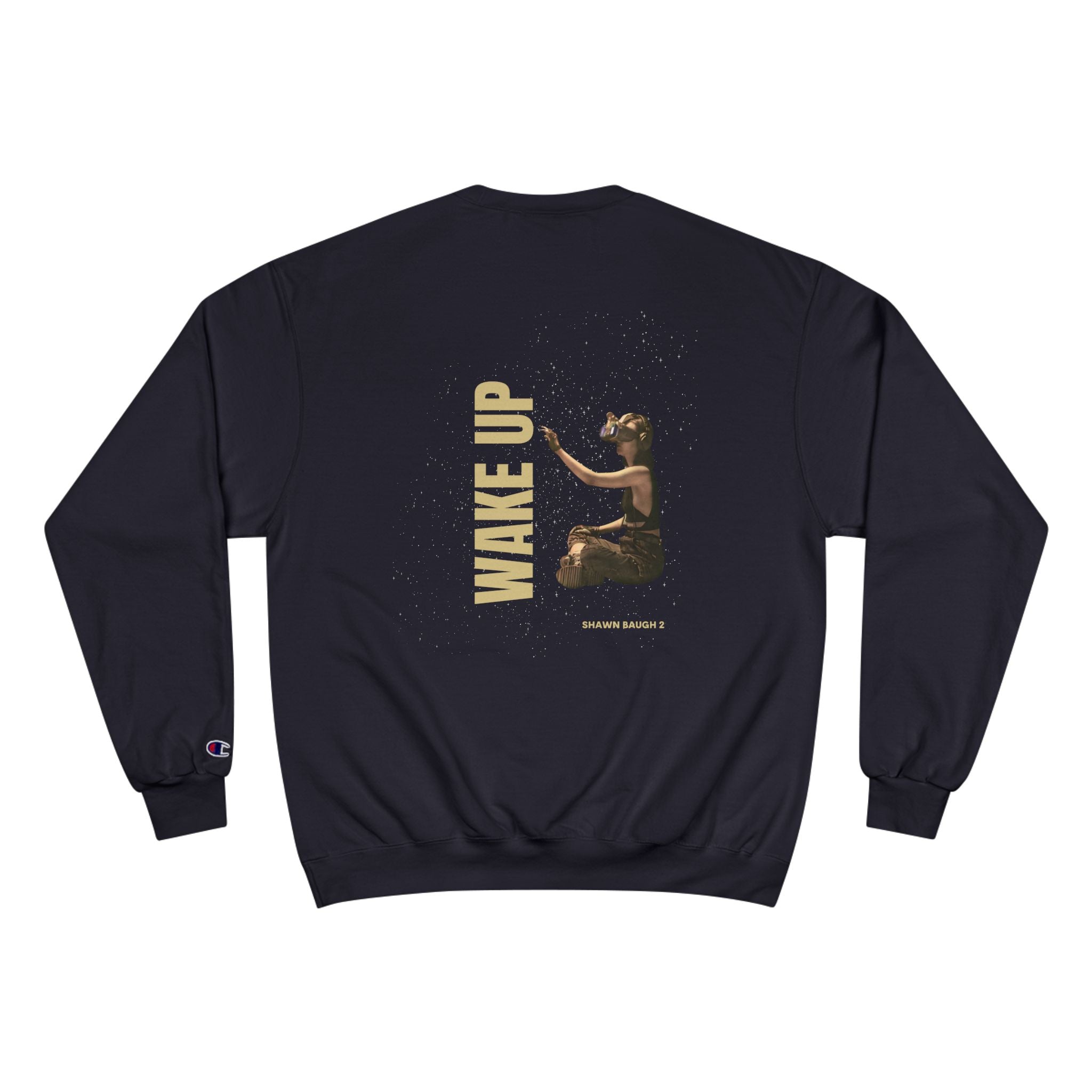 Wake Up - Champion Sweatshirt