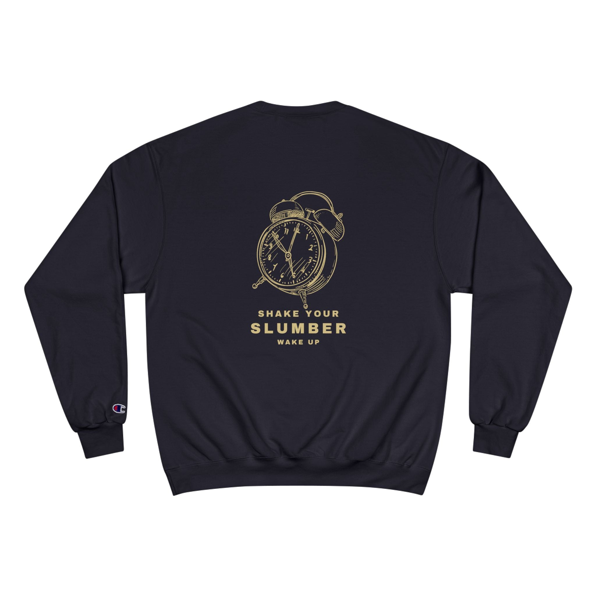 Shake Your Slumber - Champion Sweatshirt